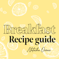 Breakfast Recipe Guide